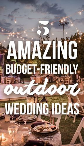Outdoor Weddings With 5 Amazing Outdoor Wedding Ideas For Brides On A